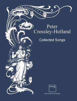 Crossley-Holland, P.: Collected Songs