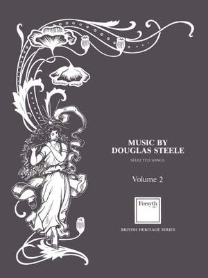 Steele, Douglas: Vol 2 Selected Songs