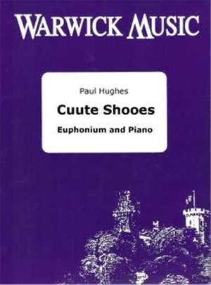 Hughes: Cuute Shooes (Euphonium)