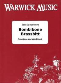 Sandstrom: Bombibone Brassbitt (wind band)