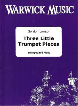 Lawson: Three Little Trumpet Pieces