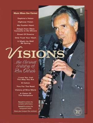 Visions: The Clarinet Artistry Of Ron Odrich