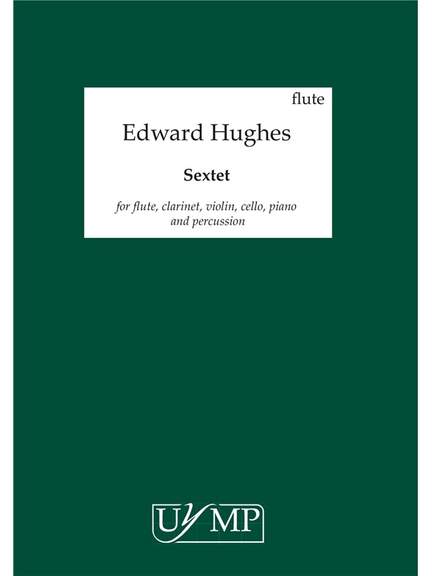 Ed Hughes: Sextet