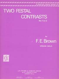 Brown: Two Festal Contrasts:No1 In C Org.St.M.06