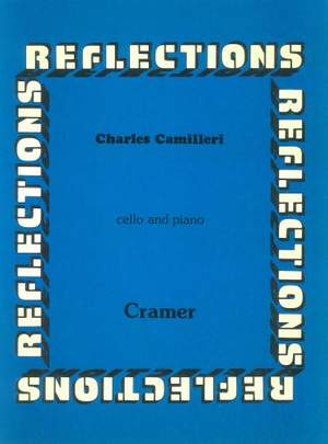 Camilleri: Reflections Cello/Pno