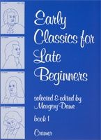 Dawe: Early Classics For Late Beginners Bk1 Pno