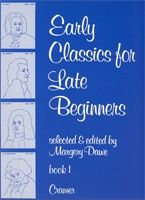 Dawe: Early Classics For Late Beginners Bk1 Pno