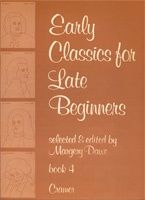 Dawe: Early Classics For Late Beginners Bk4 Pno