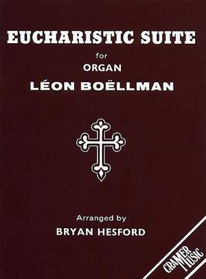 Boellmann: Eucharistic Suite Org.