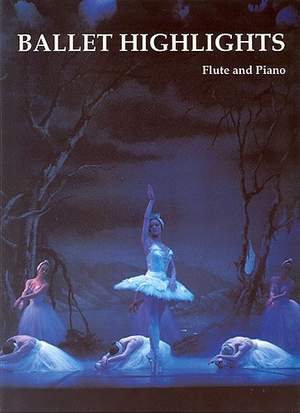 Bolton(Arr): Ballet Highlights Flute & Piano