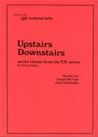 Faris/Frazer: Upstairs Downstairs Sc/Pts Orch. Los3