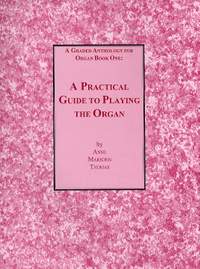 Marsden Thomas: A Graded Anthology For Organ Book 1