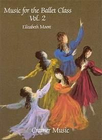 Moore: Music For The Ballet Class Bk2 Pno