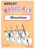 Mozart: Medley Music Kit-Mozartiana Mmk307