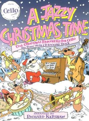 Kershaw, R.: Jazzy Christmas Time Cello (Inc.Cd)