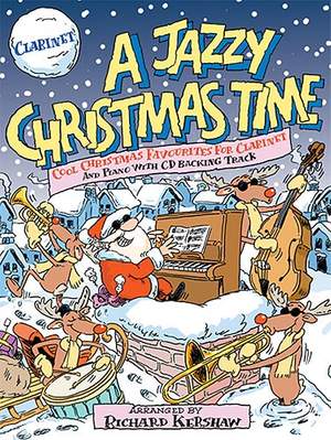 Kershaw, R.: Jazzy Christmas Time Clarinet (Inc.Cd)