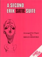 Satie: Second Suite For Organ