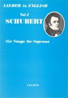 Schubert: Six Songs For Soprano Le.01