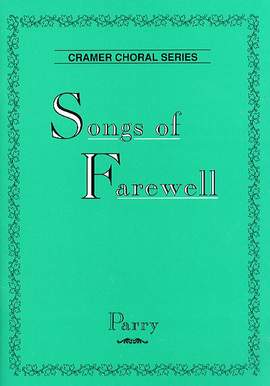 Parry: Songs Of Farewell