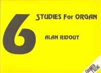 Ridout: Six Studies For Organ