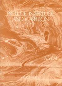 Veal: Prelude,Interlude & Carrilon Org.