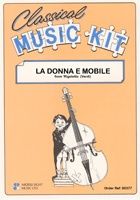 Verdi: Classical Music Kit-La Donna E Mobile Cmk217
