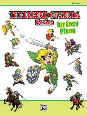 The Legend of Zelda Series for Easy Piano
