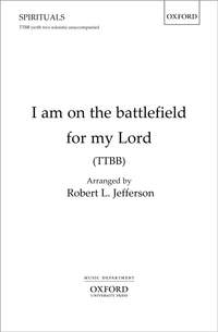 Jefferson, Robert L.: I am on the battlefield for my Lord