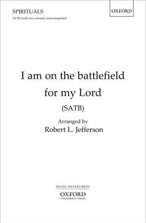 Jefferson, Robert L.: I am on the battlefield for my Lord