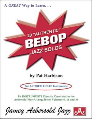 Harbison, Pat: 20 Authentic Bebop Jazz Solos