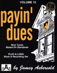 Aebersold, Jamey: Volume 15 Payin' Dues (with audio)