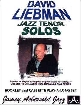 Aebersold, Jamey: Volume 19 David Liebman Tunes