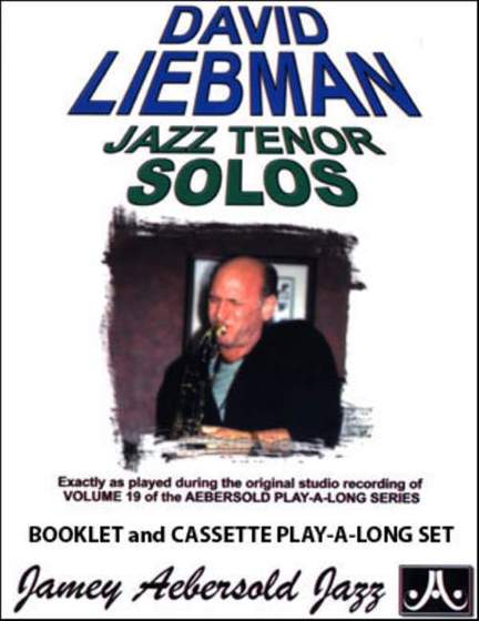 Aebersold, Jamey: Volume 19 David Liebman Tunes