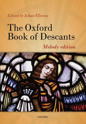 Elloway, Julian: The Oxford Book of Descants
