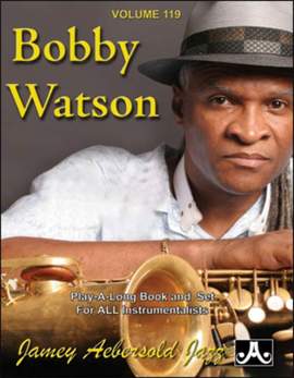 Aebersold, Jamey: Volume 119 Bobby Watson