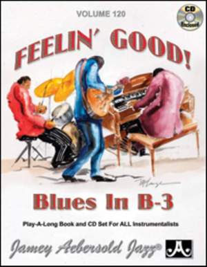 Aebersold, Jamey: Volume 120 Feelin' Good! Blues in B-3