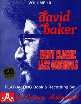Aebersold, Jamey: Volume 10 David Baker (with audio)