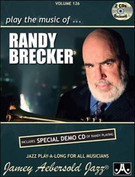 Aebersold, Jamey: Volume 126 Randy Brecker (with audio)