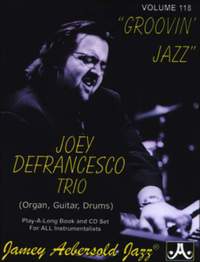 Aebersold, Jamey: Volume 118 Joey DeFrancesco Trio