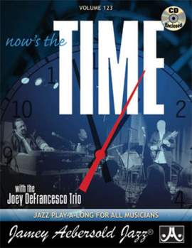Aebersold, Jamey: Volume 123 Now's the Time (with audio)