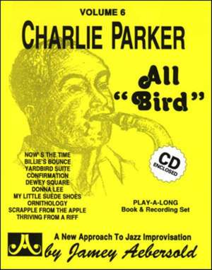 Aebersold, Jamey: Volume 6 Charlie Parker: All Bird