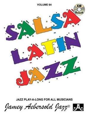 Aebersold, Jamey: Volume 64 Salsa Latin Jazz (with audio)