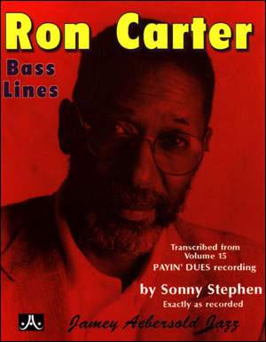 Ron Carter Bass Lines (Aebersold Vol 15) Payin' Dues