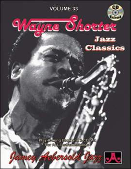 Aebersold, Jamey: Volume 33 Wayne Shorter (with audio)
