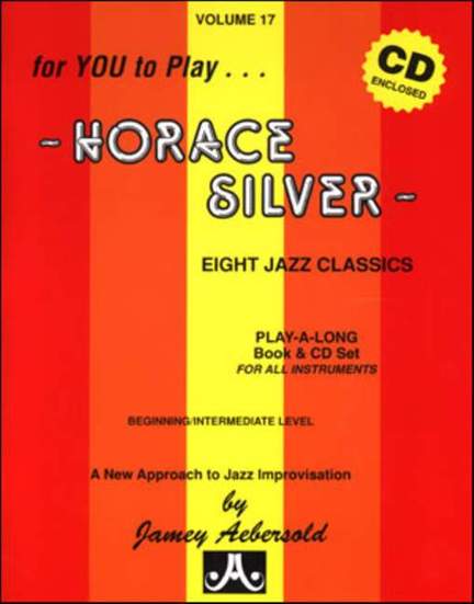 Aebersold, Jamey: Volume 17 Horace Silver (with audio)