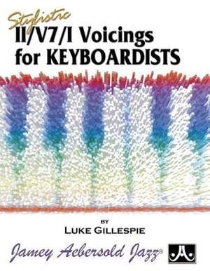 Gillespie, Luke: Stylistic II/V7/I Voicings for Keyboard