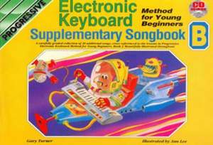 Progressive Electronic Keyboard Method for Young Beginners: Supplementary Songbook B