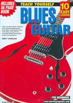 Brett Duncan: Teach Yourself Blues Guitar