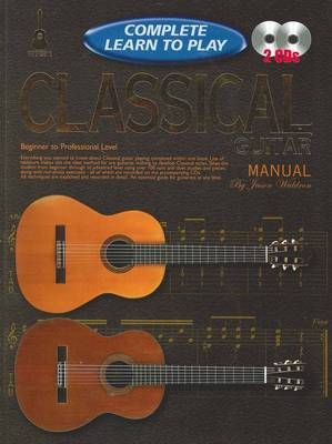 Complete Learn To Play Classical Guitar Manual +CD