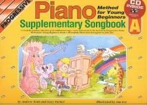 Progressive Piano Method for Young Beginners: Supplementary Songbook A